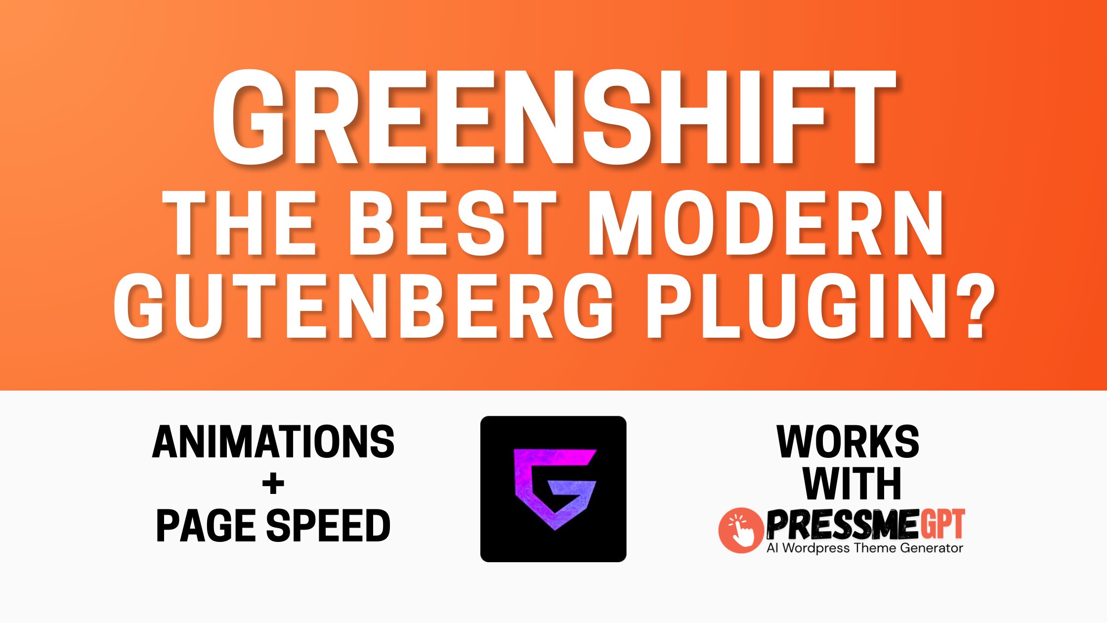 Greenshift Review: One of the Best Modern Gutenberg Plugins for Animations & Page Speed